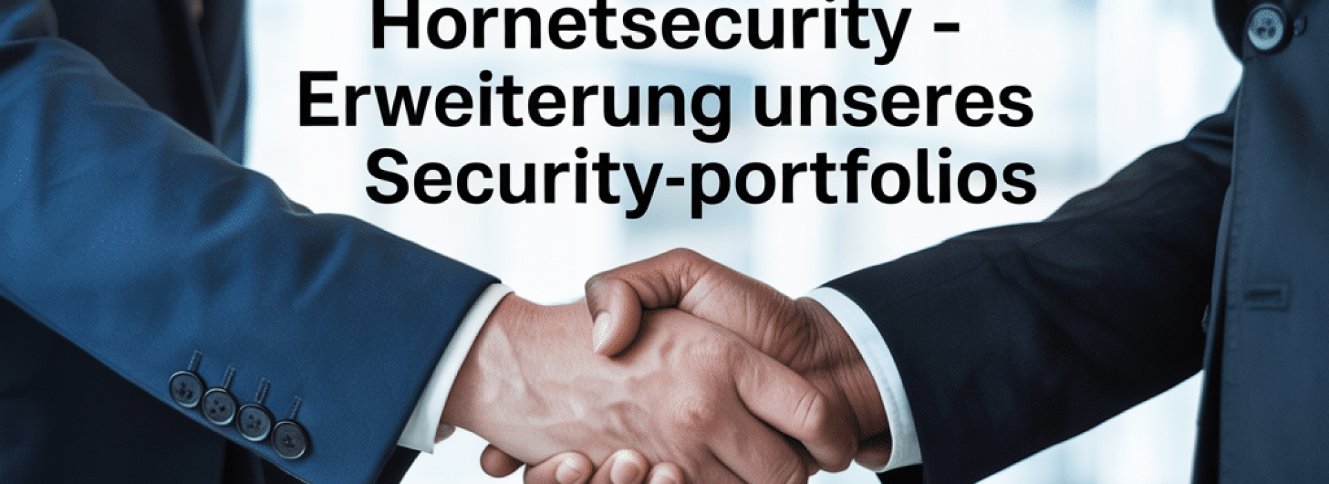 Partnerschaft mit Hornetsecurity – Erweiterung unseres Security-Portfolios